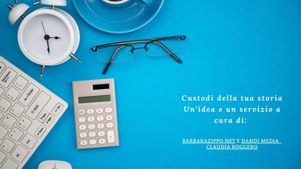 Custodi della tua storia è un’idea e un servizio a cura di BARBARAZIPPO.NET  e DANDI MEDIA  Claudia Roggero